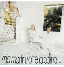 Mia Martini - Oltre la collina...