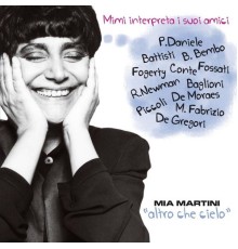 Mia Martini - Altro che cielo