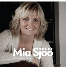 Mia Sjoo - Förväntan