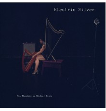 Mia Theodoratus - Electric Silver