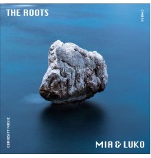 Mia & Luko - The Roots