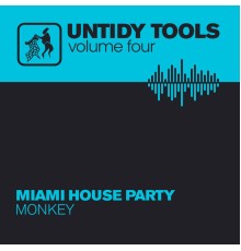 Miami House Party - Monkey