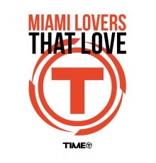 Miami Lovers - That Love