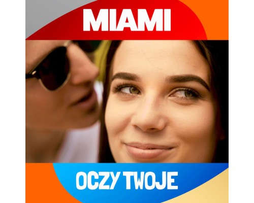 Miami, Paweł Cimoch - Oczy Twoje