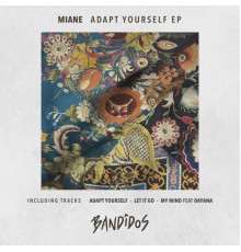 Miane - Adapt Yourself (Original Mix)