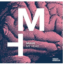 Miane - My Head