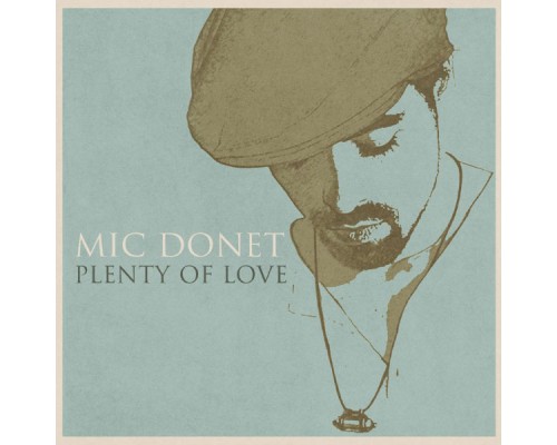 Mic Donet - Plenty Of Love