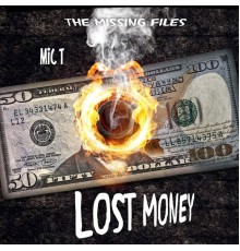 Mic T - Lost Money