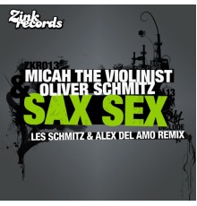 Micah the Violinist, Oliver Schmitz - Sax Sex  (Les Schmitz, Alex del Amo)