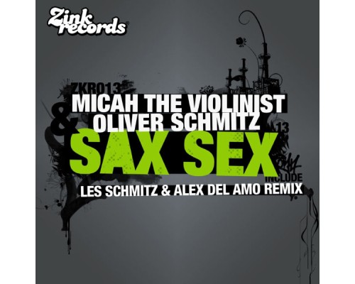 Micah the Violinist, Oliver Schmitz - Sax Sex  (Les Schmitz, Alex del Amo)