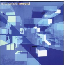 Mice Parade - Mokoondi