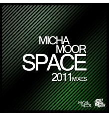 Micha Moor - Space 2011