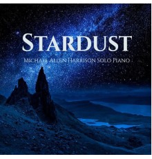 Michael Allen Harrison - Stardust