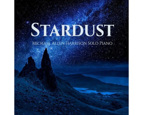 Michael Allen Harrison - Stardust