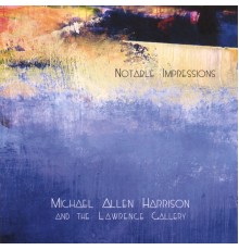 Michael Allen Harrison - Notable Impressions