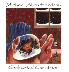 Michael Allen Harrison - Enchanted Christmas