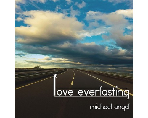 Michael Angel - Love Everlasting