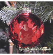 Michael Angelo Batio - Holiday Strings