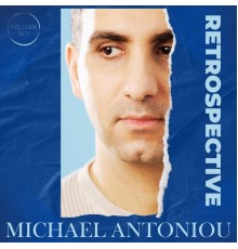 Michael Antoniou - Retrospective