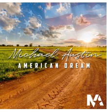 Michael Austin - American Dream