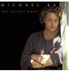 Michael Ball - One Careful Owner