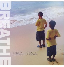 Michael Blake - Breathe