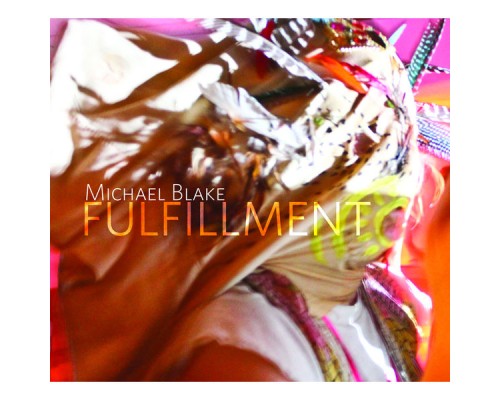 Michael Blake - Fulfillment