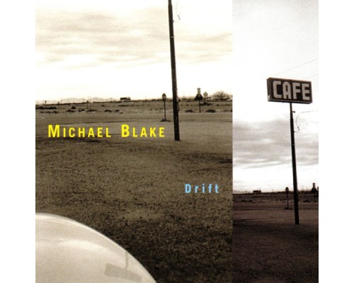 Michael Blake - Drift