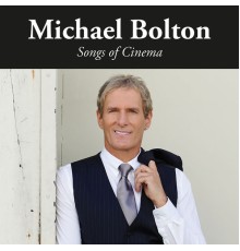 Michael Bolton - Songs of Cinema