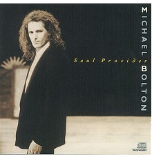 Michael Bolton - Soul Provider