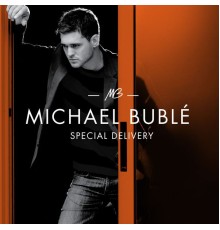 Michael Buble - Special Delivery