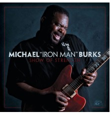 Michael Burks - Show Of Strength