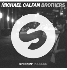 Michael Calfan - Brothers