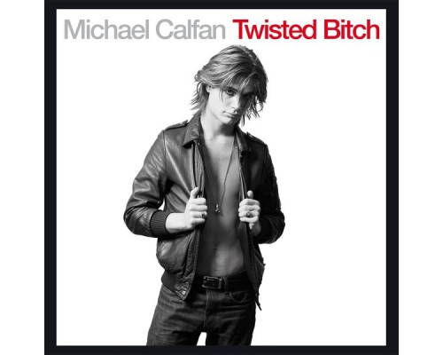 Michael Calfan - Twisted Bitch