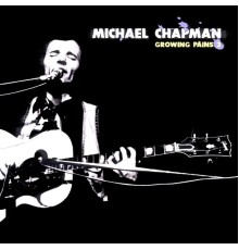 Michael Chapman - Growing Pains 3