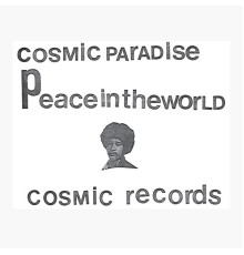 Michael Cosmic, Phill Musra Group, World's Experience Orchestra - Cosmic Paradise / Peace In The World