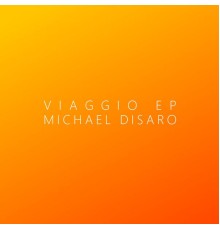 Michael Disaro - Viaggio EP