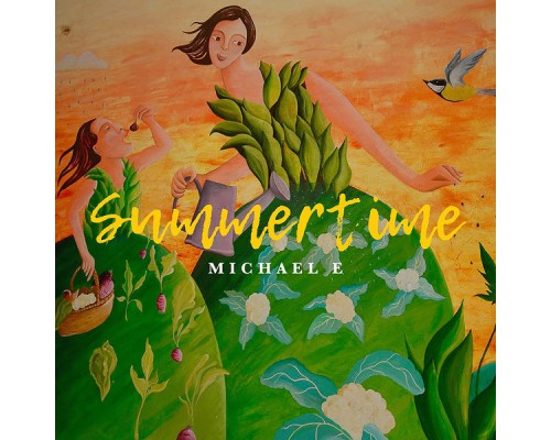 Michael E - Summertime