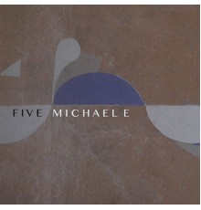 Michael E - Five