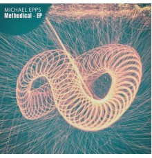 Michael Epps - Methodical - EP