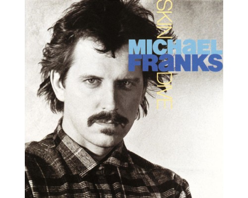 Michael Franks - Skin Dive