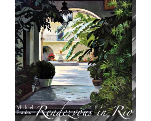 Michael Franks - Rendezvous In Rio