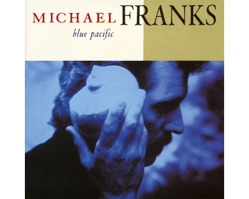 Michael Franks - Blue Pacific