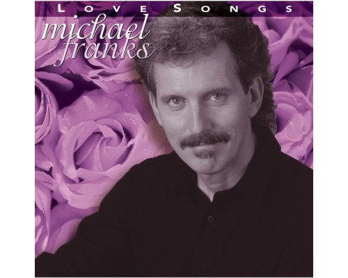 Michael Franks - Love Songs