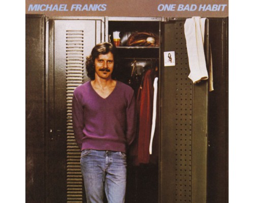 Michael Franks - One Bad Habit