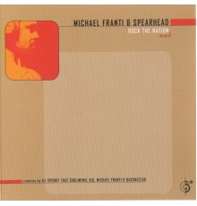 Michael Franti & Spearhead - Rock the Nation EP