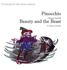 Michael Gandolfi - Dana Bonstrom - Raymond Murray Schafer - GANDOLFI, M.: Pinocchio's Adventures in Funland / SCHAFER, R.M.: Beauty and the Beast [Opera] (Udagawa) (Michael Gandolfi - Dana Bonstrom - Raymond Murray Schafer)