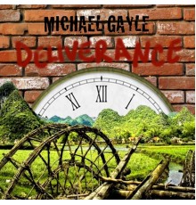 Michael Gayle - Deliverance