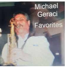 Michael Geraci - Favorites