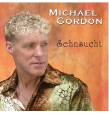 Michael Gordon - Sehnsucht